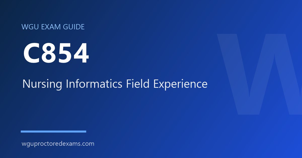 WGU C854 Nursing Informatics Field Experience exam guide cover