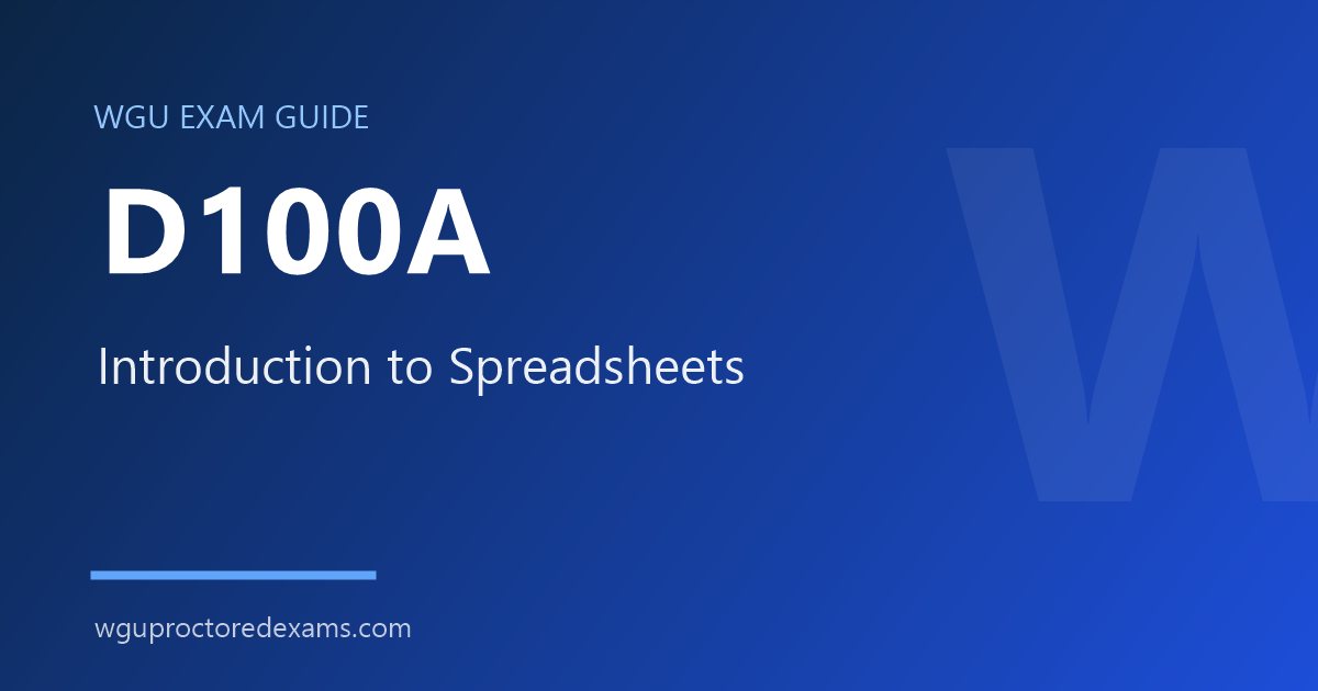 WGU D100A Introduction to Spreadsheets exam guide cover