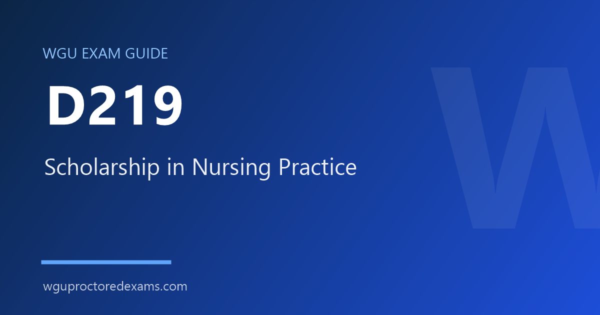 WGU D219 Scholarship in Nursing Practice exam guide cover