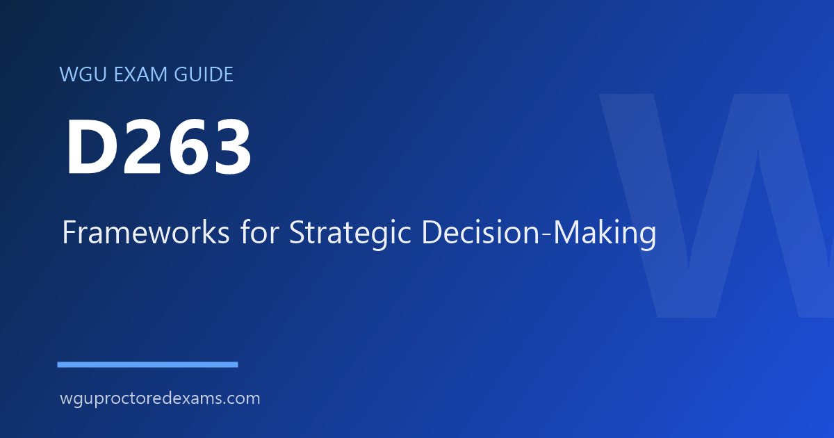 WGU D263 Frameworks for Strategic Decision-Making exam guide cover