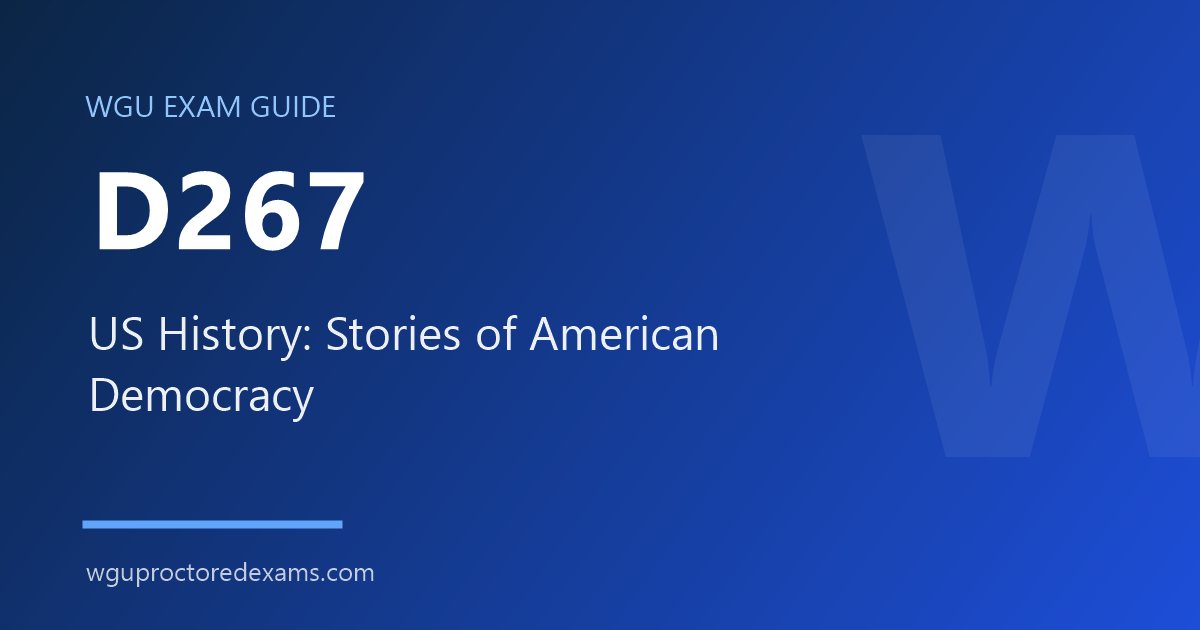 WGU D267 US History: Stories of American Democracy exam guide cover