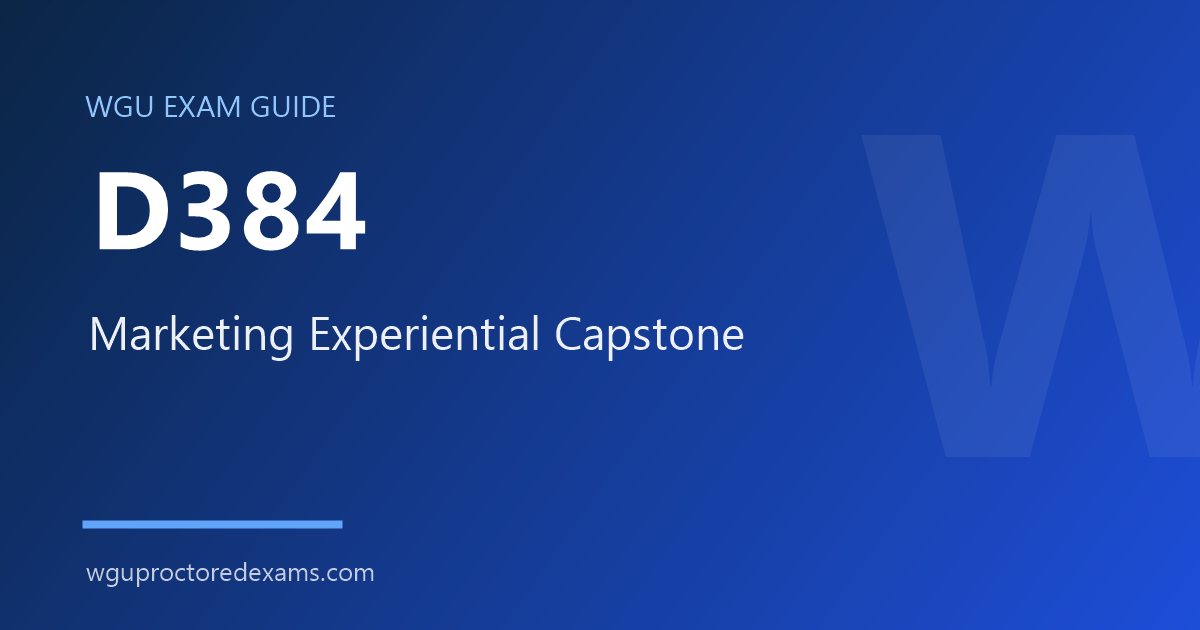 WGU D384 Marketing Experiential Capstone exam guide cover
