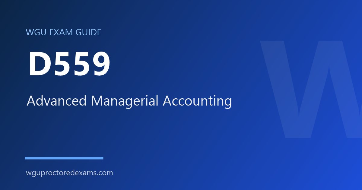 WGU D559 Advanced Managerial Accounting exam guide cover