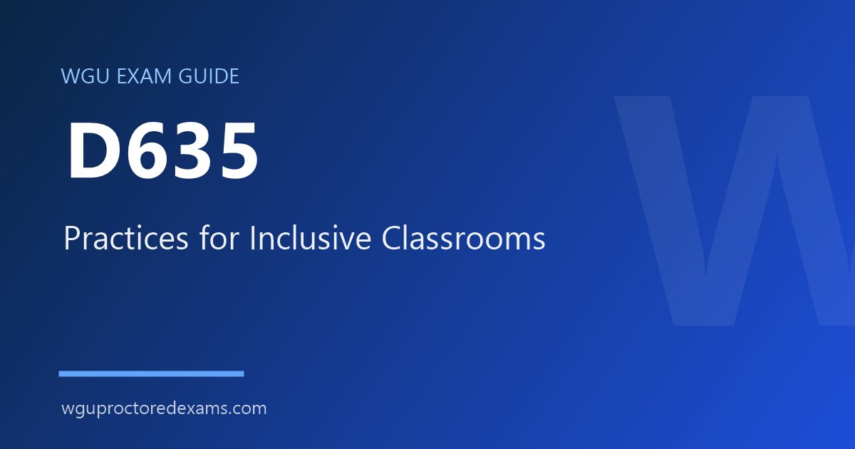 WGU D635 Practices for Inclusive Classrooms exam guide cover