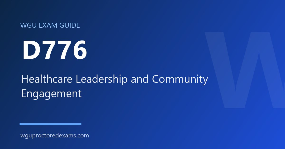 WGU D776 Healthcare Leadership and Community Engagement exam guide cover