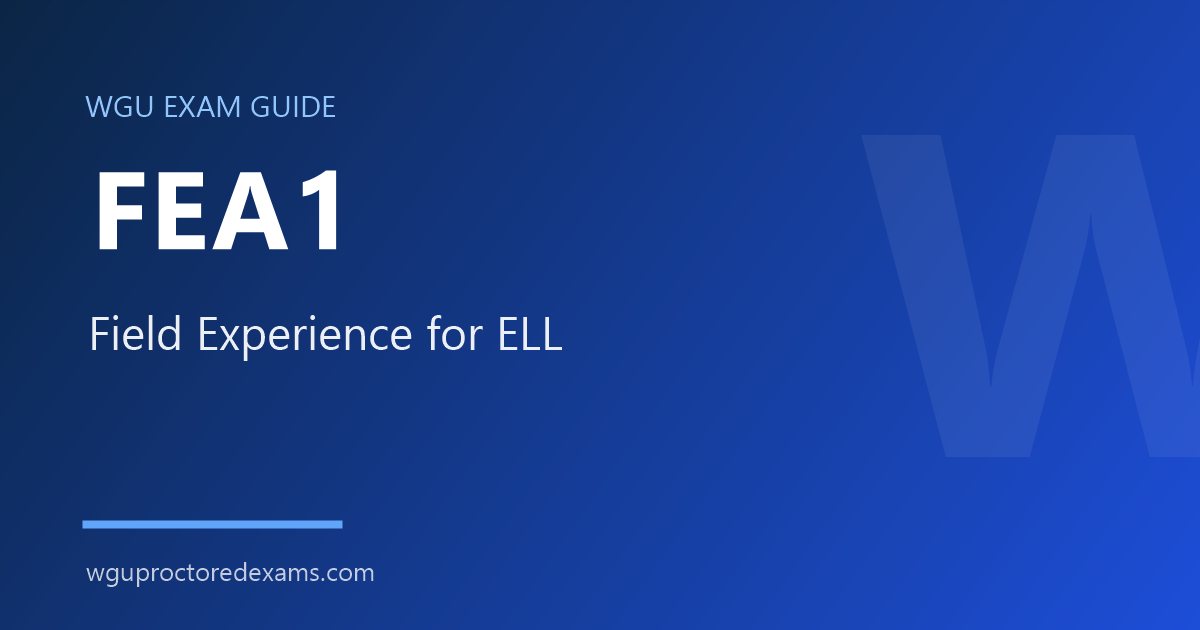 WGU FEA1 Field Experience for ELL exam guide cover